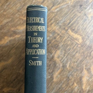 Smith, Arthur Whitmore 1924ELECTRICAL MEASUREMENTS IN THEORY APPLICATION 2nd ED - Picture 1 of 15