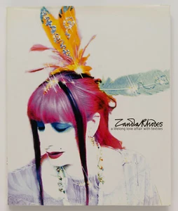 ZANDRA RHODES A Life Long Love Affair with Textiles SIGNED BY ZANDRA RHODES - Picture 1 of 12