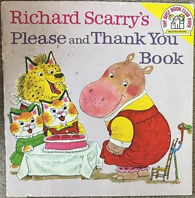 Richard Scarry’s Please And Thank You Book 1973 Random House Best Book Club Foto 1 de 4