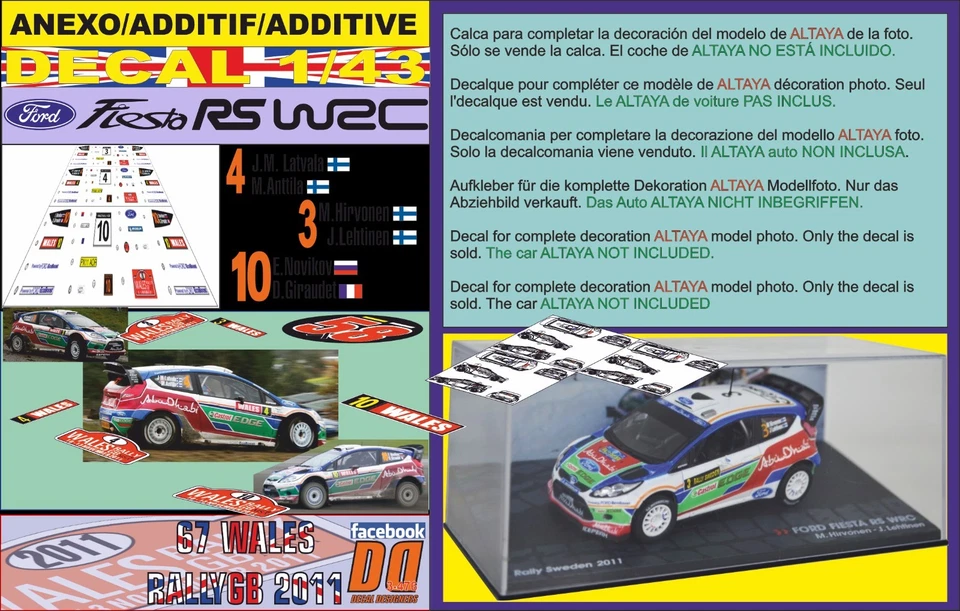 ANEXO DECAL 1/43 FIESTA LATVALA/HIRVONEN/NOVIKOV WALES R. 2011 1st/DnF/7th (08) - Image 1 of 1