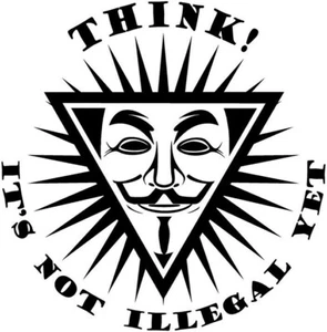 THINK! It's not illegal yet Anonymous mask die cut Vinyl car decal sticker - Picture 1 of 1