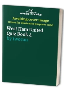 West Ham United Quiz Book 4 by twocan Book The Fast Free Shipping - Picture 1 of 2