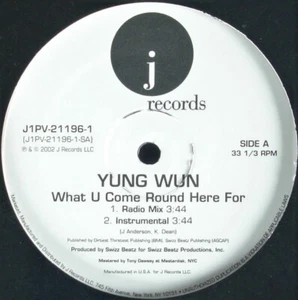 YUNG WUN "WHAT YOU COME ROUND HERE FOR" 2002 VINYL 12" PROMO J1PV-21196 *SEALED* - Picture 1 of 2