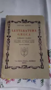 GRIECHISCHE LITERATUR HISTORISCHE ZUSAMMENFASSUNG VON CAESAR BIONE 2. AUFLAGE NEU ITALIEN 1933 - Bild 1 von 3