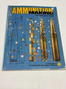 Ammunition making: An insider's story  George Frost - Picture 1 of 7