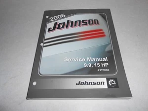 2006 GENUINE JOHNSON 9.9 HP 15 HP 4-STROKE OUTBOARD REPAIR SERVICE MANUAL - Picture 1 of 2