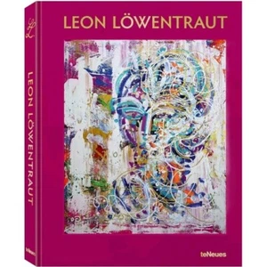 Leon Löwentraut : Painting for Passion, Hardcover by Behmel, Albrecht, Like N... - Picture 1 of 4