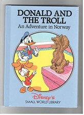 Donald and the Troll-An Adventure in Norway (Disney's Small Wo... by Walt Disney