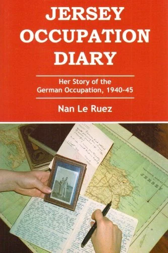 Jersey Occupation Diary: Her Story of the German Occupation,1940-45 By Nan Le R - Image 1 of 1