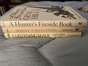 3 Gene Hill Books Hunter's Fireside SIGNED, Mostly Tailfeathers, Listening Walk