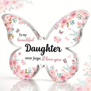 Tochter Never Forget I Love You Schmetterling Acryl Plakette Schild Geburtstagsgeschenk - Bild 1 von 6