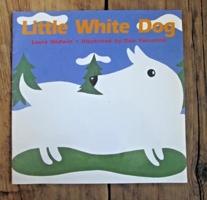 Little White Dog Book 1998 Paperback by Laura Godwin Dan Yaccarino Harcourt - Bild 1 von 5