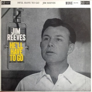 Jim Reeves - He'll Have To Go (LP, Album, Mono) - Picture 1 of 4