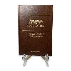Federal Land Use Regulation by Duane A. Feurer, Fred P. Bosselman and Tobin... - Picture 1 of 10