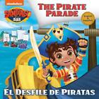 El Desfile de Piratas (Santiago of the Seas) by Lola Parks (English) Paperback B
