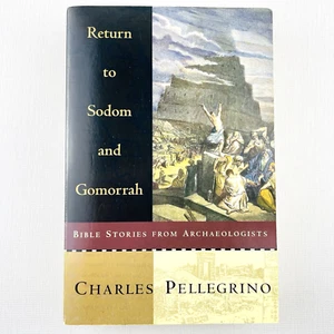 Return to Sodom and Gomorrah Bible Stories Archaeologists by Charles Pellegrino - Picture 1 of 12