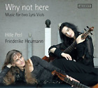 Hille Perl Why Not Here: Music For Two Lyra Viols (Cd) Album