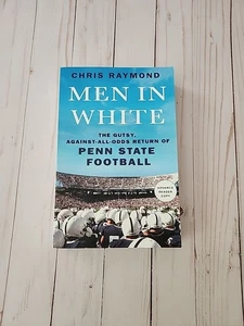 Männer in Weiß Taschenbuch Chris Raymond Rückkehr von Penn State Football ARC - Bild 1 von 7