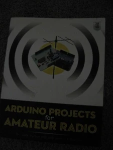 Arduino Projects for Amateur Radio by Jack Purdum and Dennis Kidder (2014, Trade - Picture 1 of 16