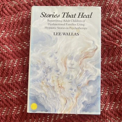 Stories That Heal: Reparenting Adult Children of Dysfunctional by Lee Wallas (En - Image 1 of 4
