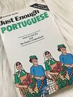 Just Enough Portuguese (Just Enough Phr..., Ellis, D.L.