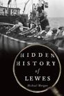 Michael Morgan Hidden History Of Lewes (Poche) Hidden History