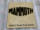 Mammoth Cant Take The Hurt 12 Inch Vinyl Single