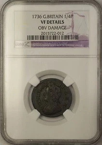 1736 Great Britain 1/4 Penny Farthing Coin NGC VF Details Obverse Damage - Picture 1 of 2