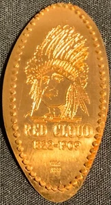 COPPER! ‘RED CLOUD’ - LAKOTA NATIVE AMERICAN (BUN-120) PRESSED PENNY - Picture 1 of 2