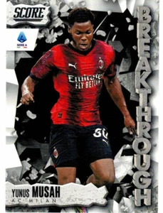 PANINI SCORE SERIE A 2023-2024 INSERT CARD BREAKTHROUGH N. 25 YUNUS MUSAH MILAN - Picture 1 of 2