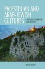 Palestinian And Arab-Jewish Cultures Language, Literature, And ... 9781399503211
