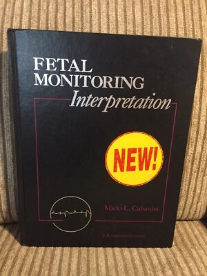 Fetal Monitoring Interpretation Micki L. Cabaniss Hardcover 1993 Textbook  - Image 1 of 2