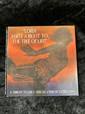 Lord! I've Got A Right To the Tree of Life! Spelman College Cosby Choir -CD2003