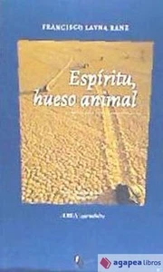 ESPÍRITU, HUESO ANIMAL. NUEVO. ENVÍO URGENTE (Librería Agapea) - Imagen 1 de 1