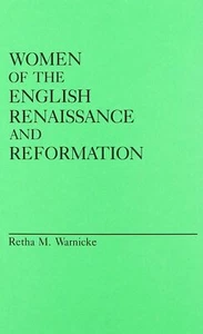 Women of the English Renaissance and ... By Retha M. Warnicke, hardcover,Very Go - Picture 1 of 1