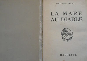 George Sand – La Mare au Diable – roman classique 1933 – édition ancien REF 2905 - Imagen 1 de 3
