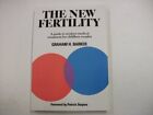 The New Fertility: Guide to Modern Medical Treatment for Childle