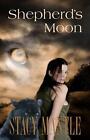 Shepherd&#39;s Moon by Stacy Mantle (English) Paperback Book