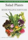 The Random House Book of Salad Plants by Phillips, Roger