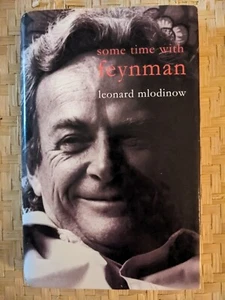Some Time with Feynman by Mlodinow, Leonard Hardcover Dust Jacket VERY GOOD - Picture 1 of 3