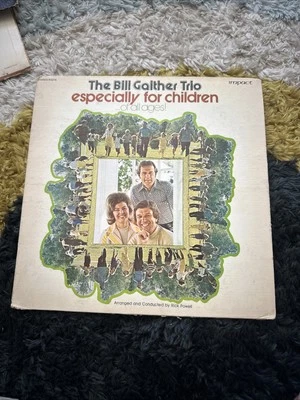 The Bill Gaither Trio Especially For Children Of All Ages Vol 1 Gospel1  Lp 22G - Image 1 of 2