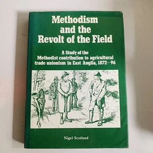 Methodism and the Revolt of the Field Hardback Book by Nigel Scotland - Picture 1 of 7