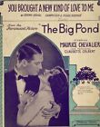 You Brought a New Kind of Love to Me Vintage Sheet Music 1930 The Big Pond