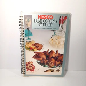 Vintage Nesco Cookbook Home Cooking Naturally with Nesco 1992 - Bild 1 von 8