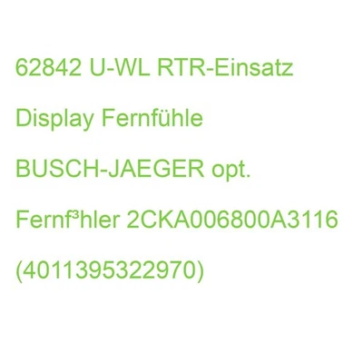 62842 U-WL RTR-Einsatz Display Fernfühle BUSCH-JAEGER opt. Fernf³hler 2CKA006800 - Bild 1 von 2