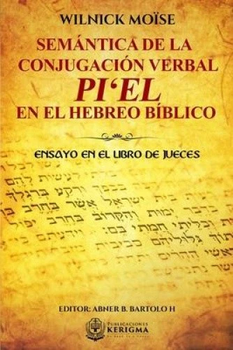 Semántica de la Conjugación Verbal: Pi'el En El Hebreo Bíblico: Ensayo En El - Imagen 1 de 1