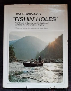 Jim Conway's "Fishin' Holes" by Doug Baker, 1st Edition 1969 - Picture 1 of 18