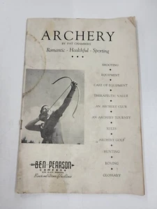 Vintage Book "Archery" By Pat Chambers. 1940 Ben Pearson Co. USA - Picture 1 of 7