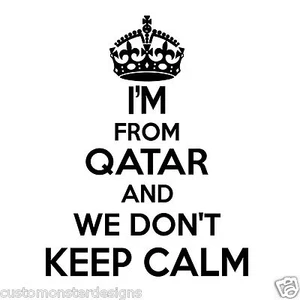 Qatar Wall Sticker...20 inches Tall We Don't Keep Calm Vinyl Wall Art - Picture 1 of 2
