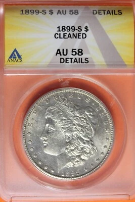 1899-S ANACS AU58 CLEANED MORGAN SILVER DOLLAR #B41261 - Image 1 of 2